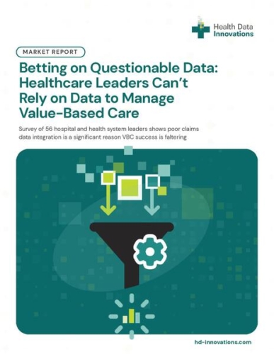 Market Report: Betting on Questionable Data; Impact of Claims Data Quality on Value-based care